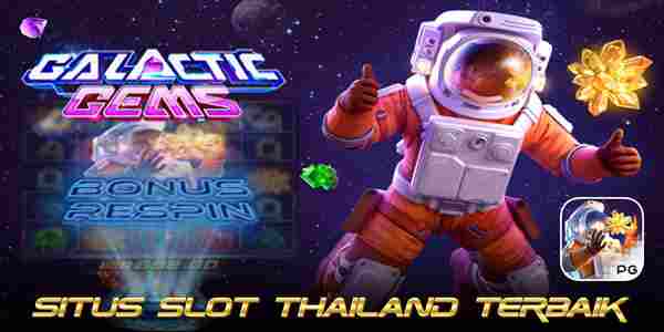 Situs Judi Slot Thailand Terbaik Resmi Terpercaya Super Gacor Galactic Gems