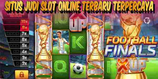 Daftar Situs Judi Slot Online Gacor Terbaru dan Terpercaya Mudah Menang Football X UP