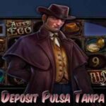 Link Slot Deposit Pulsa Tanpa Potongan The Alter Ego