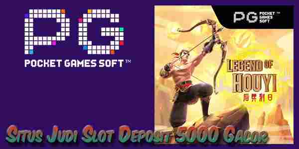 Situs Judi Slot Deposit 5000 Gacor Resmi Terpercaya Legend of Hou Yi