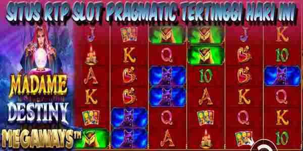 Situs Slot Gacor Rtp Tertinggi Hari Ini Terpercaya Pragmatic Madame Destiny Megaways